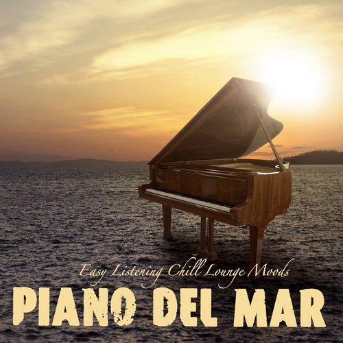 VA - Piano del Mar: Easy Listening Chill Lounge Moods (2017)