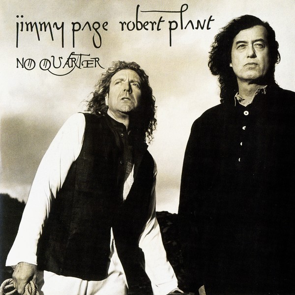 Jimmy Page & Robert Plant (1994) - No Quarter: Unledded